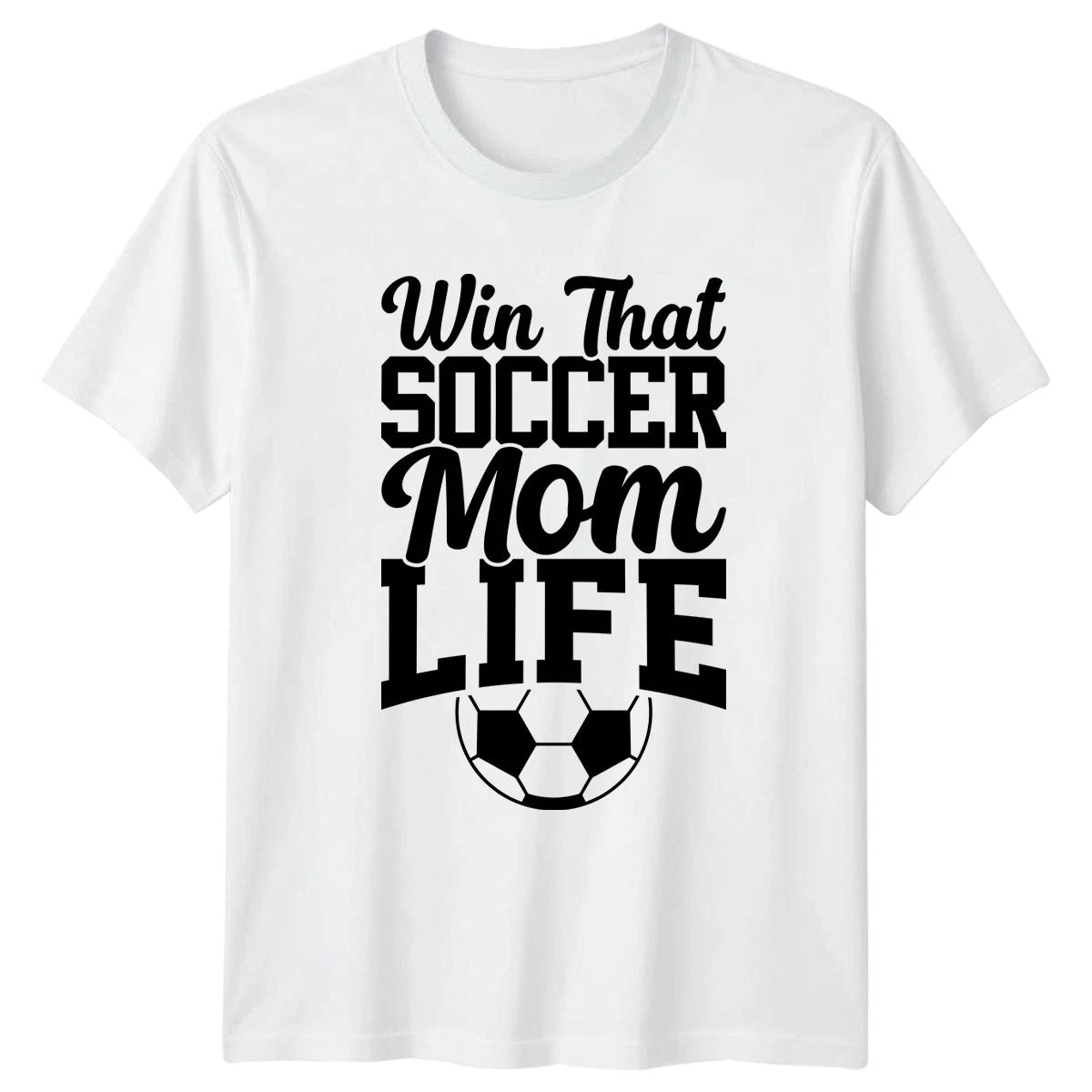 Win That Soccer Mom Life Womens T-Shirt Soccer Mom Soccer Mothers Day Gift