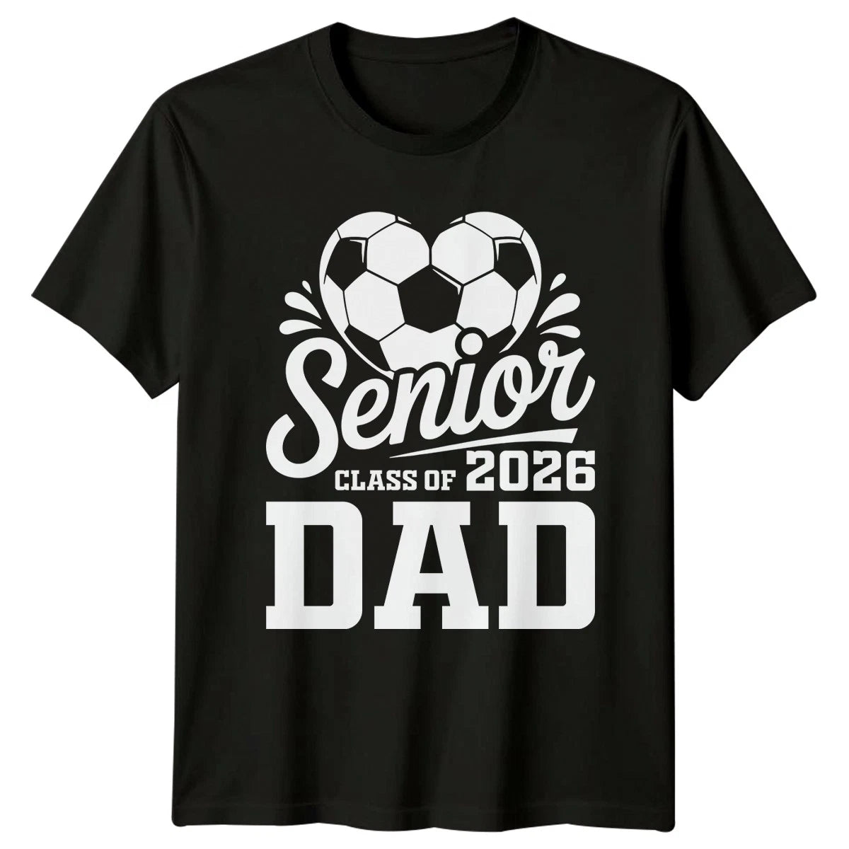 Senior Class Of 2026 Dad Mens T-Shirt Senior 2026 Soccer Graduation Gift For Him