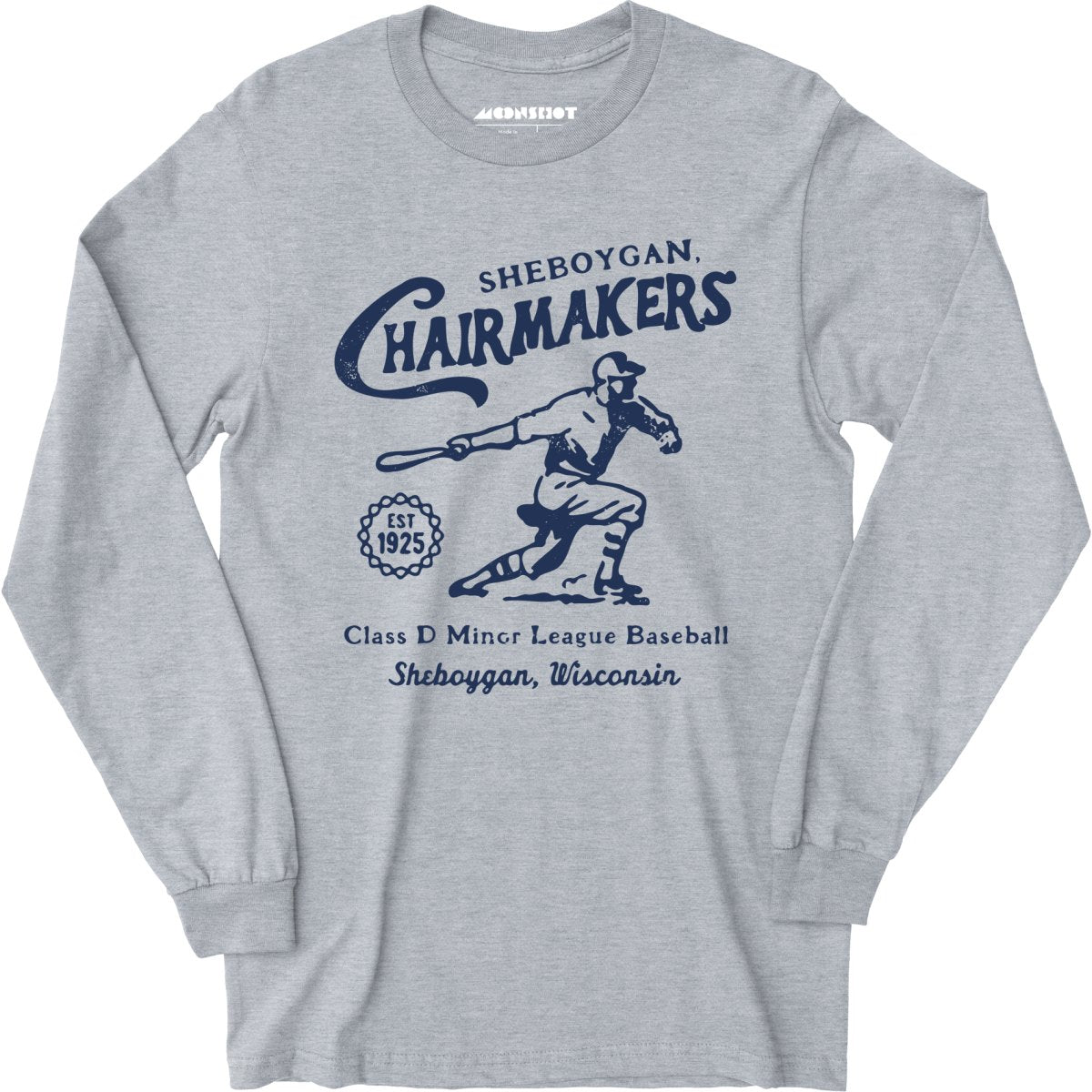 Sheboygan Chairmakers - Wisconsin - Vintage Defunct Baseball Teams - Long Sleeve T-Shirt
