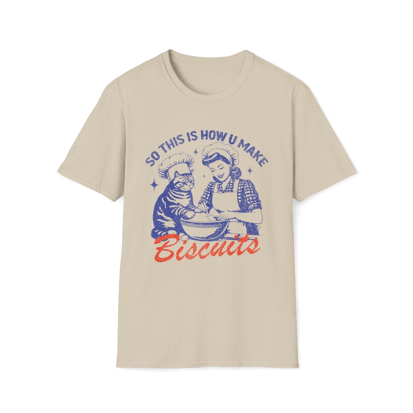 So This Is How You Make Biscuits Vintage T-Shirt