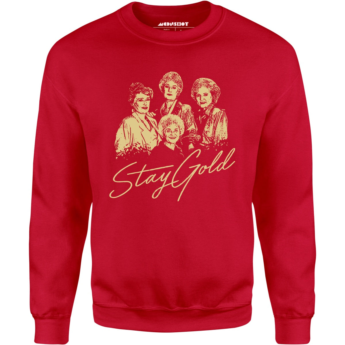 Stay Gold - Unisex Sweatshirt