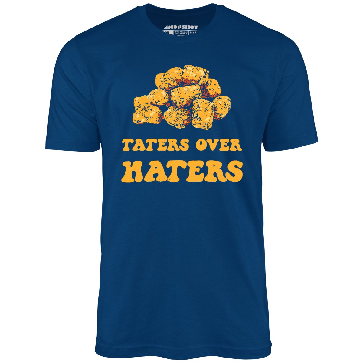 Taters Over Haters - Unisex T-Shirt