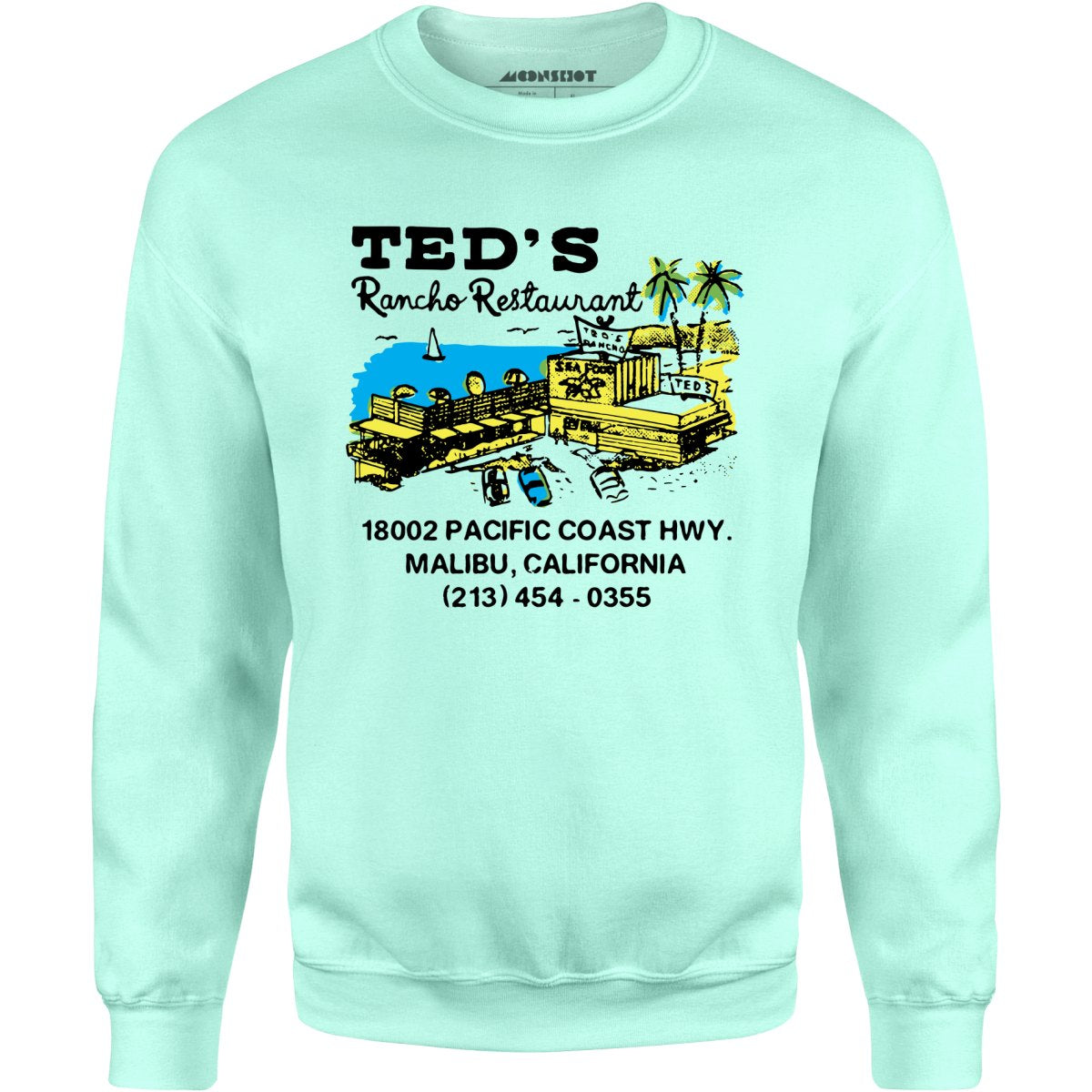 Ted's Rancho Restaurant - Malibu, CA - Vintage Restaurant - Unisex Sweatshirt