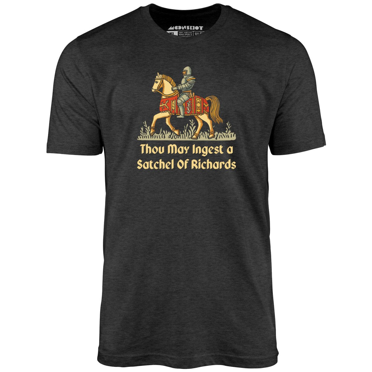 Thou May Ingest a Satchel of Richards v2 - Unisex T-Shirt