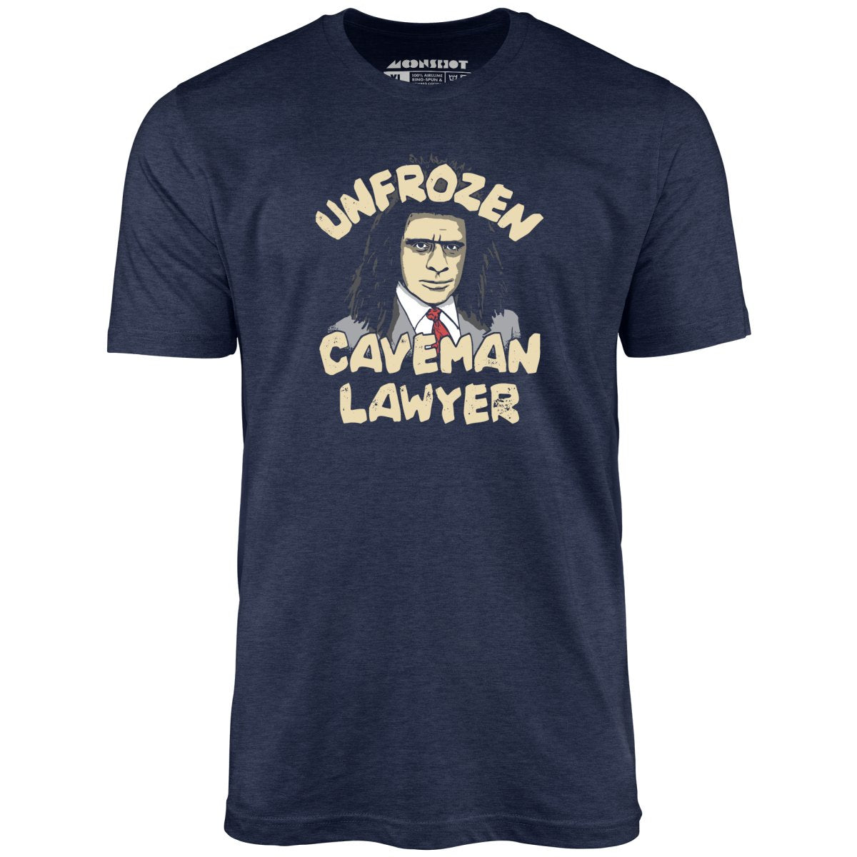 Unfrozen Caveman Lawyer - Unisex T-Shirt