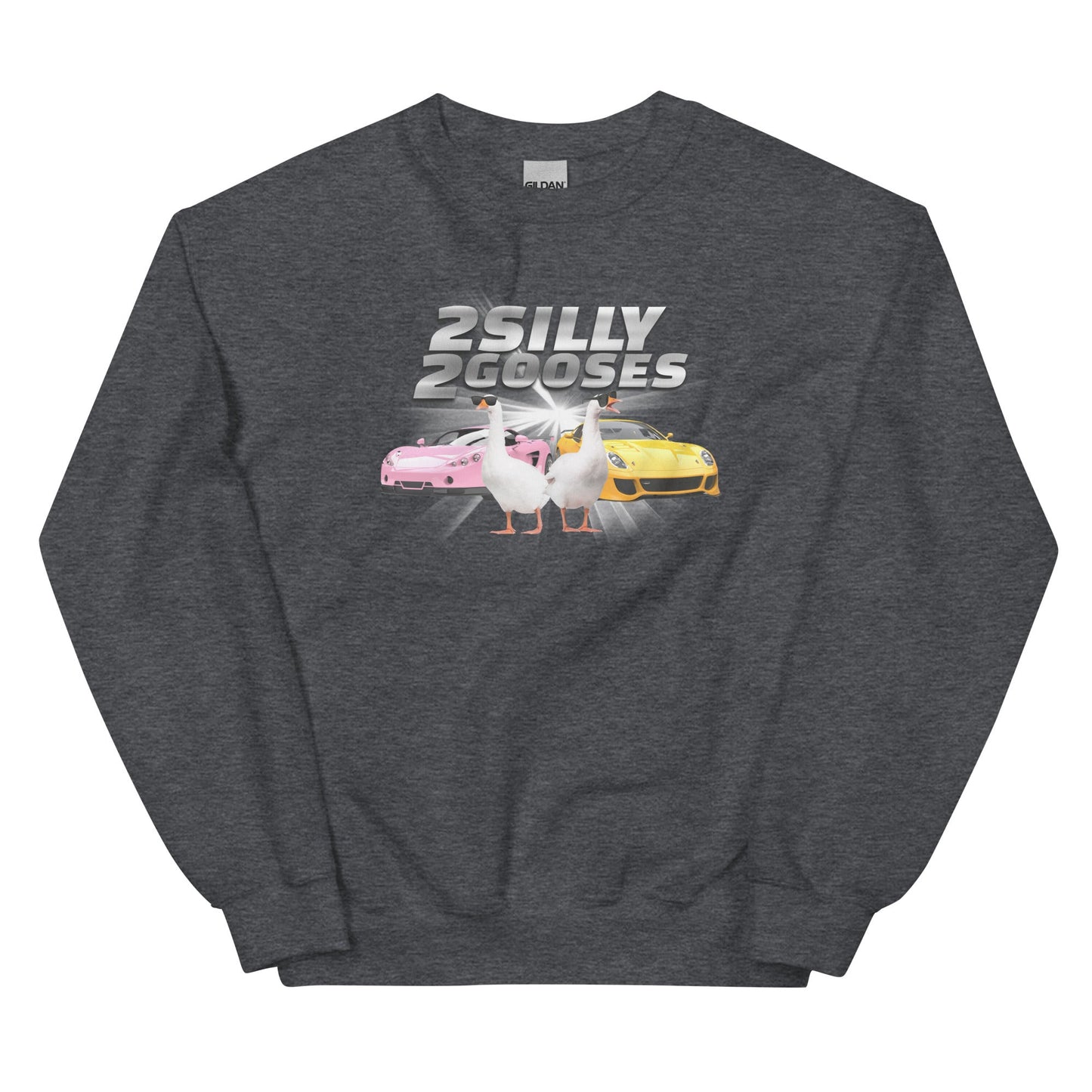 2 Silly 2 Gooses Unisex Sweatshirt