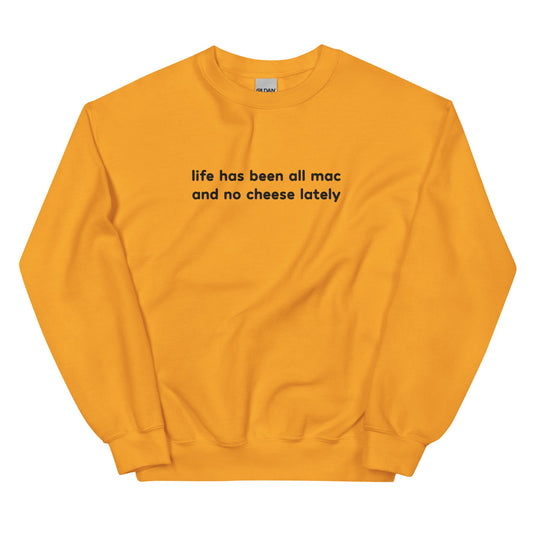All Mac No Cheese Embroidered Unisex Sweatshirt
