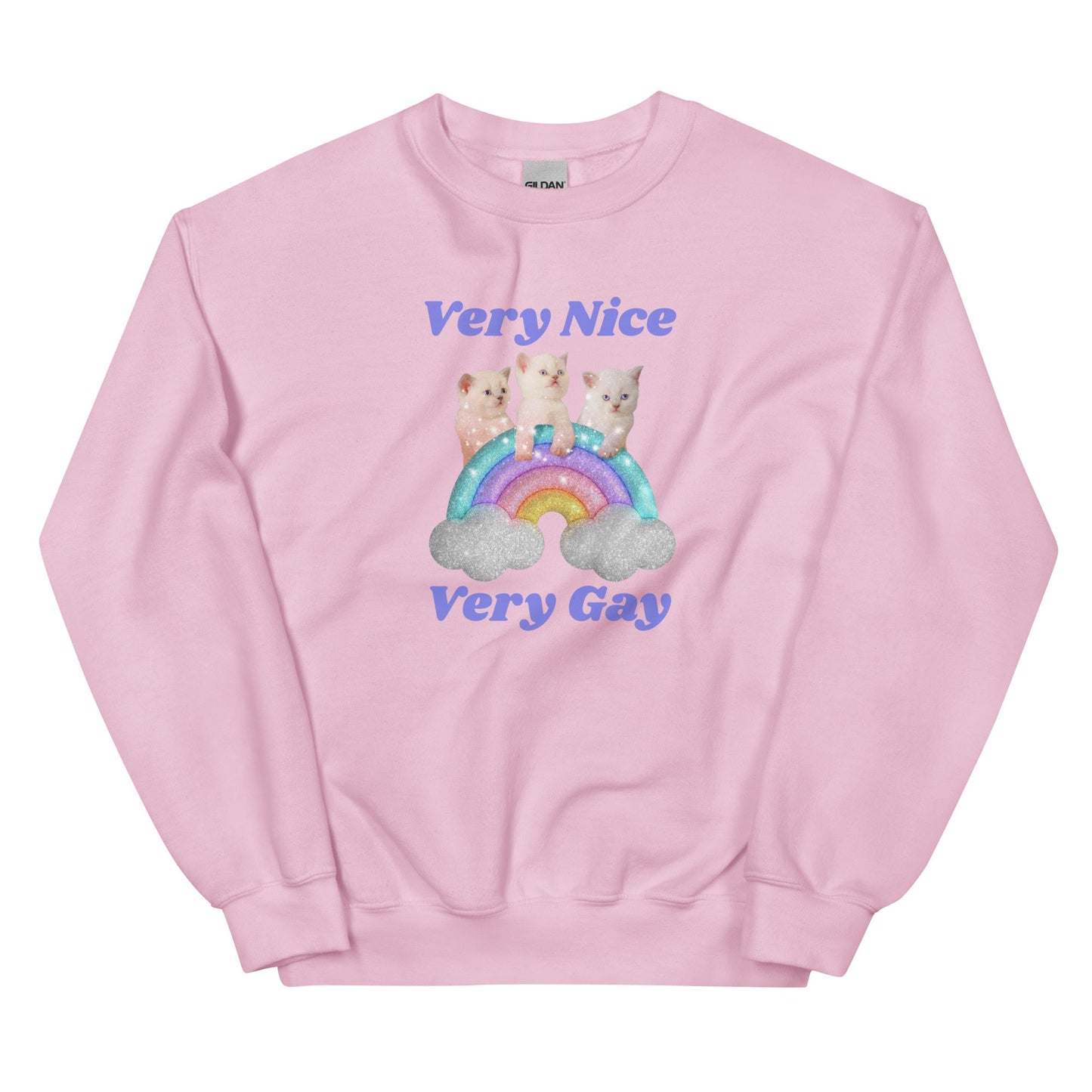 Very Nice Very Gay Unisex Sweatshirt