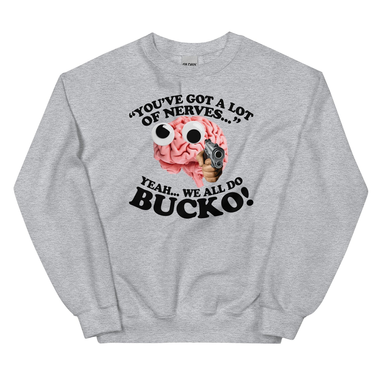 A Lot of Nerves Unisex Sweatshirt