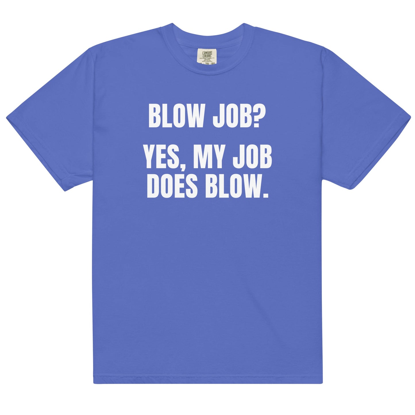 My Job Does Blow Unisex t-shirt