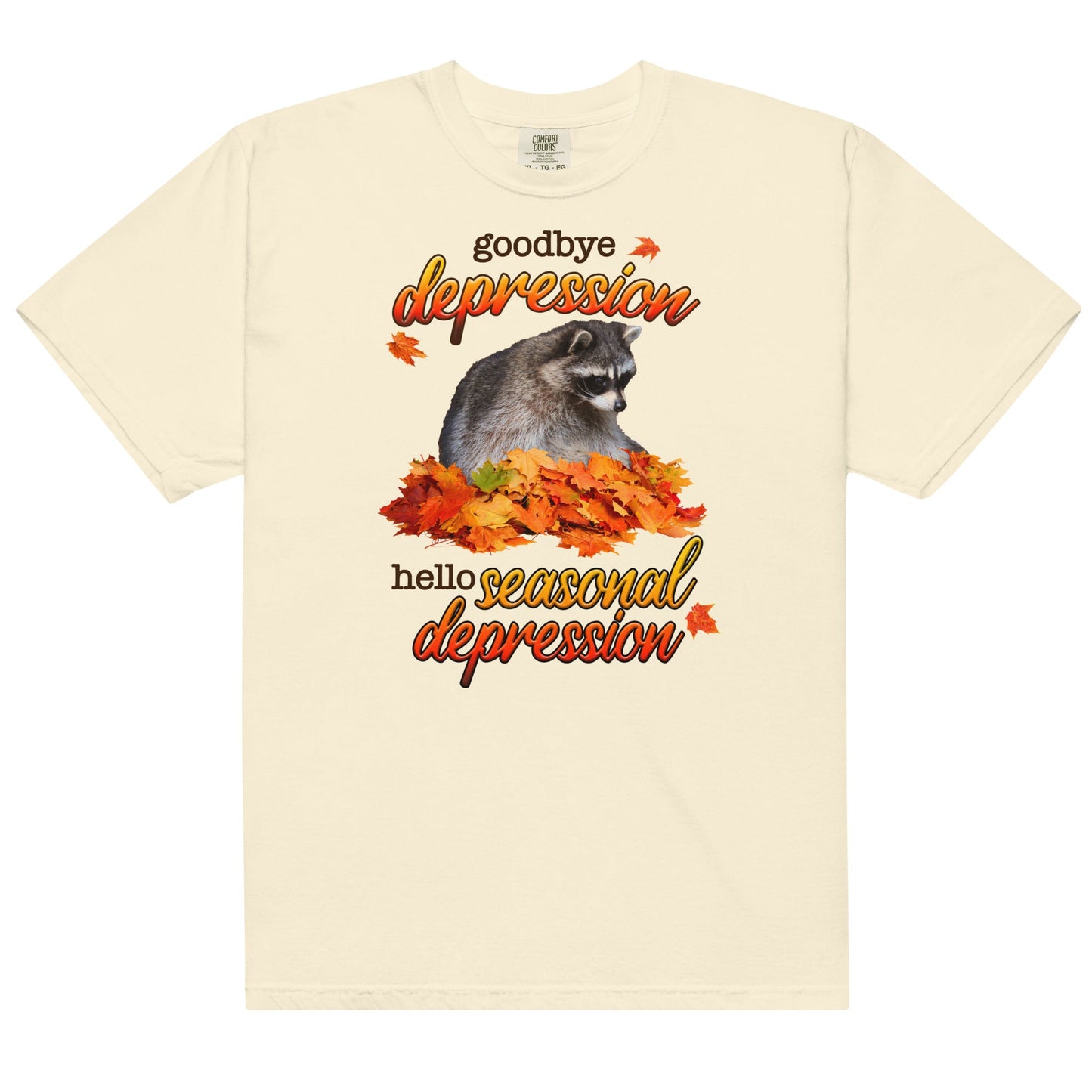 Goodbye Depression Hello Seasonal Depression Unisex t-shirt