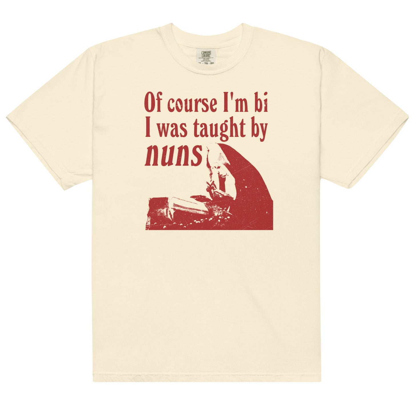 Taught By Nuns Unisex t-shirt