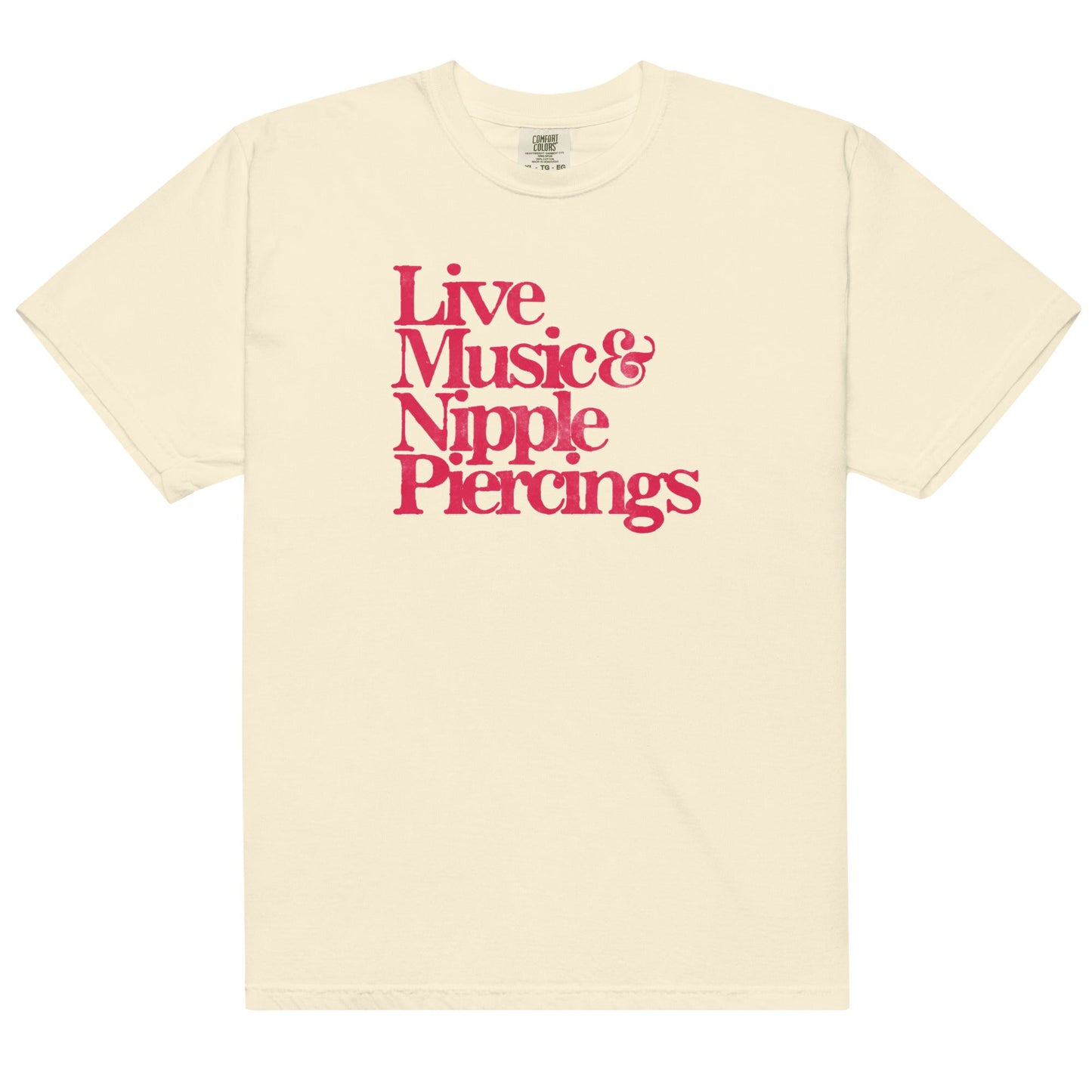 Live Music & Nipple Piercings Unisex t-shirt