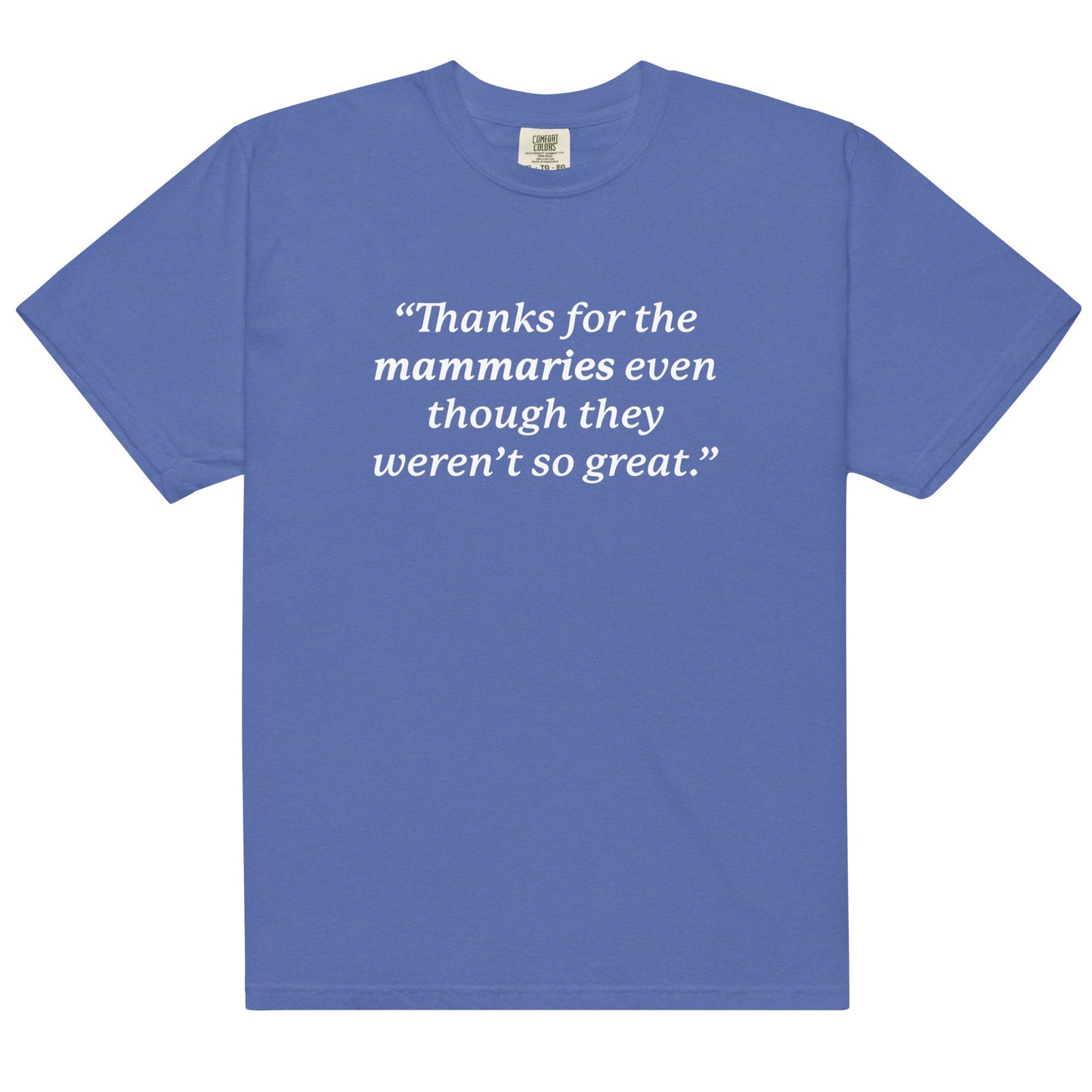 Thanks For the Mammaries Unisex t-shirt