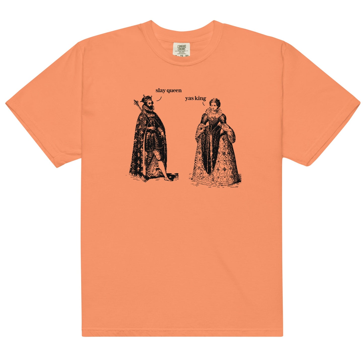 Slay Queen Yas King Unisex t-shirt