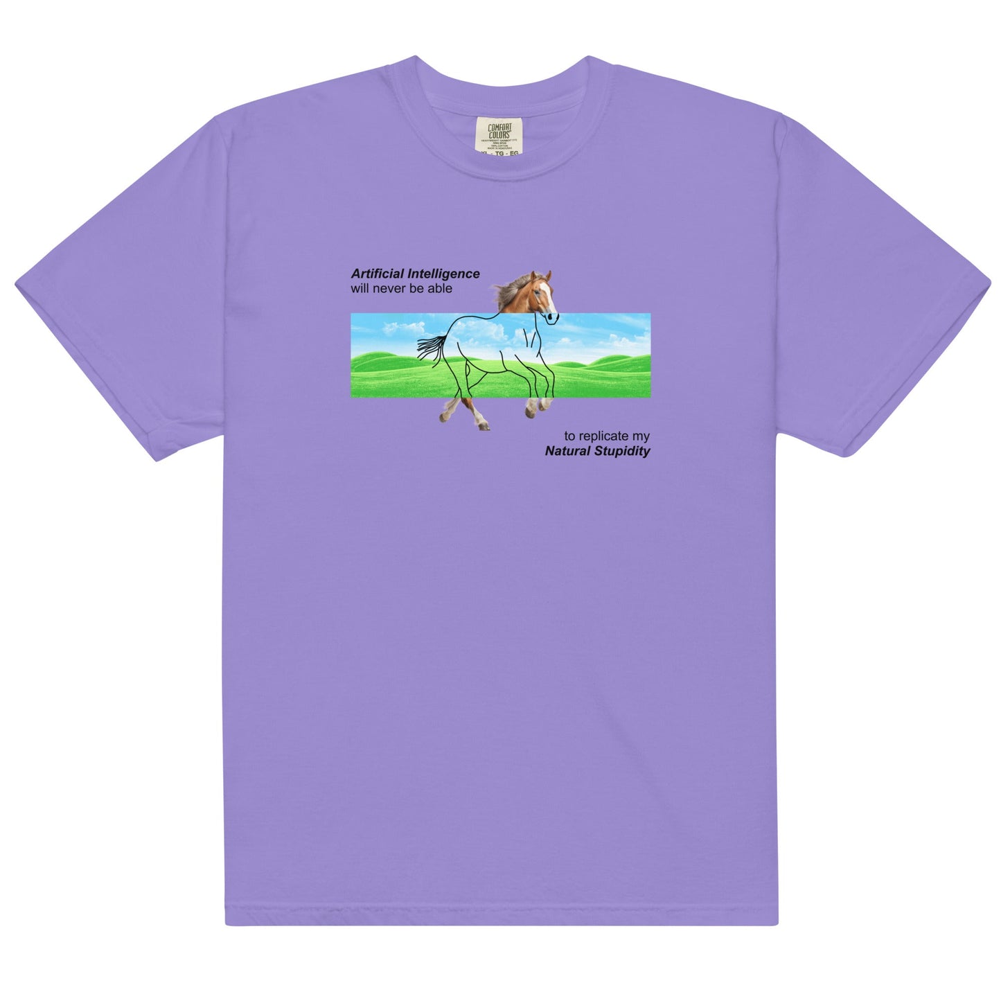 AI Can Never Replicate My Natural Stupidity Unisex t-shirt