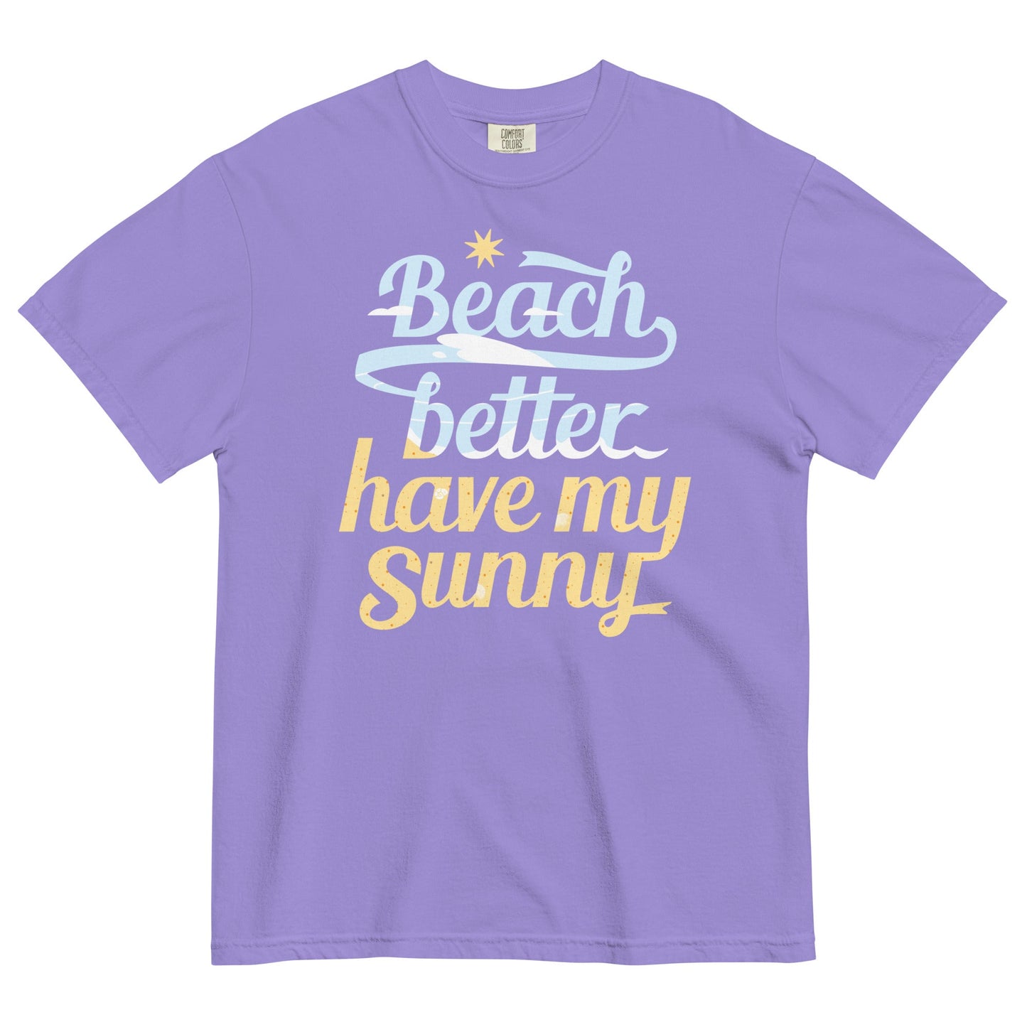 Beach Better Have My Sunny Men's Relaxed Fit Tee