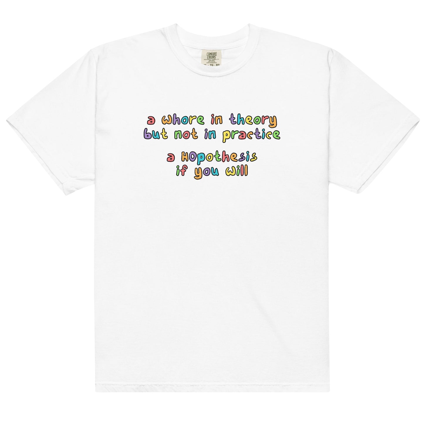 A Whore in Theory Unisex t-shirt