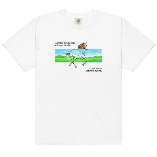 AI Can Never Replicate My Natural Stupidity Unisex t-shirt