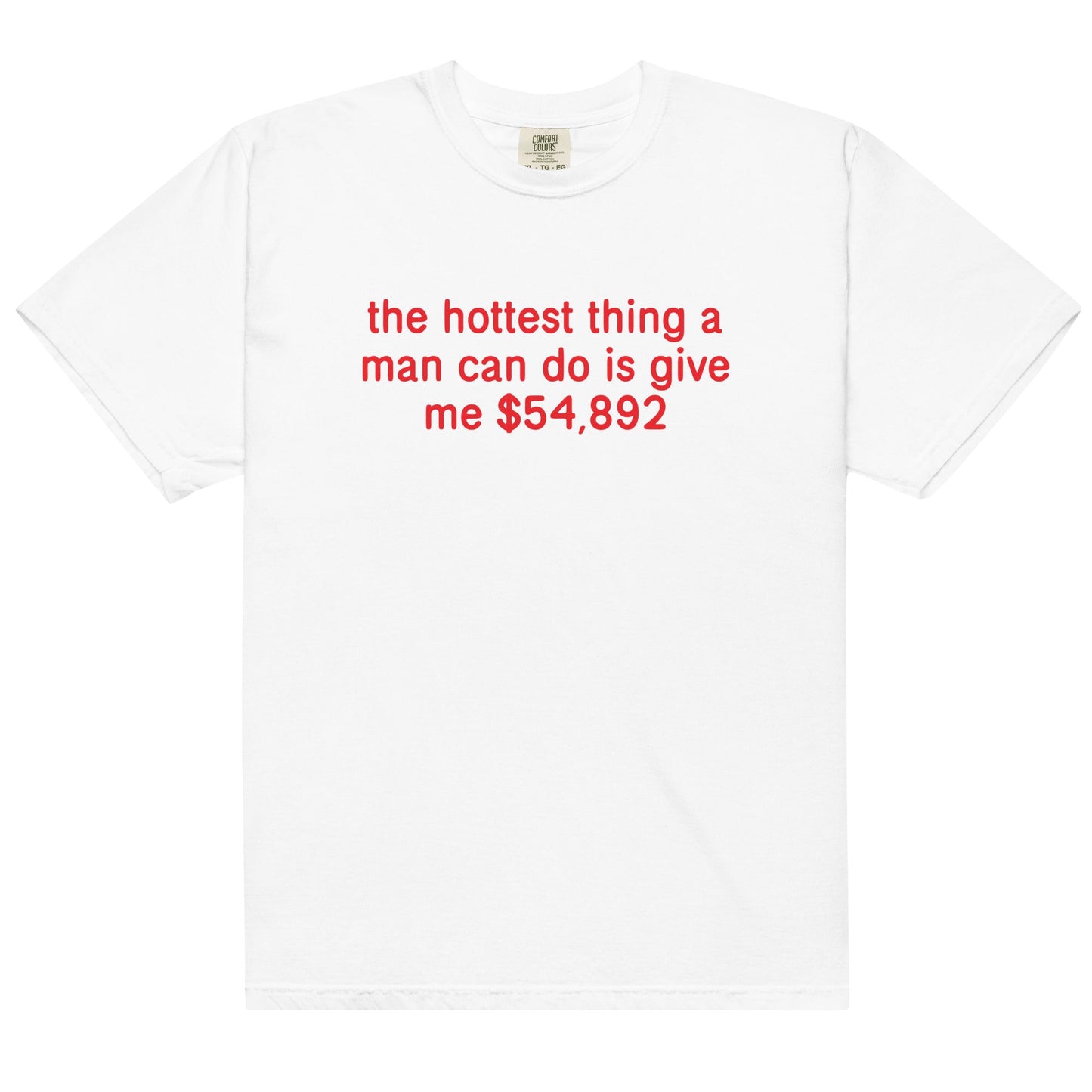 Hottest Thing a Man Can Do Unisex t-shirt
