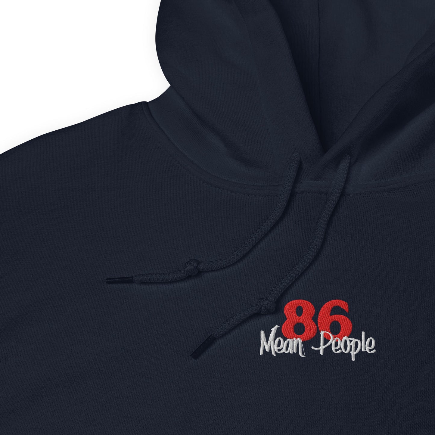 86 Mean People Embroidered Unisex Hoodie