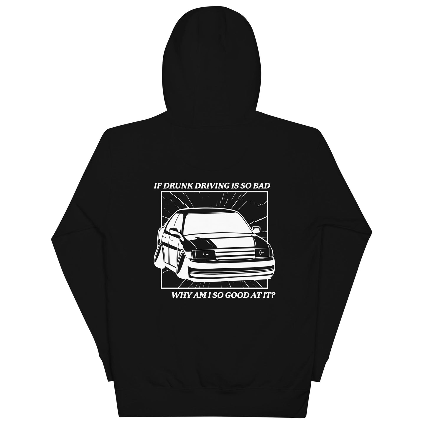 Drunk Driving (Back) Unisex Hoodie