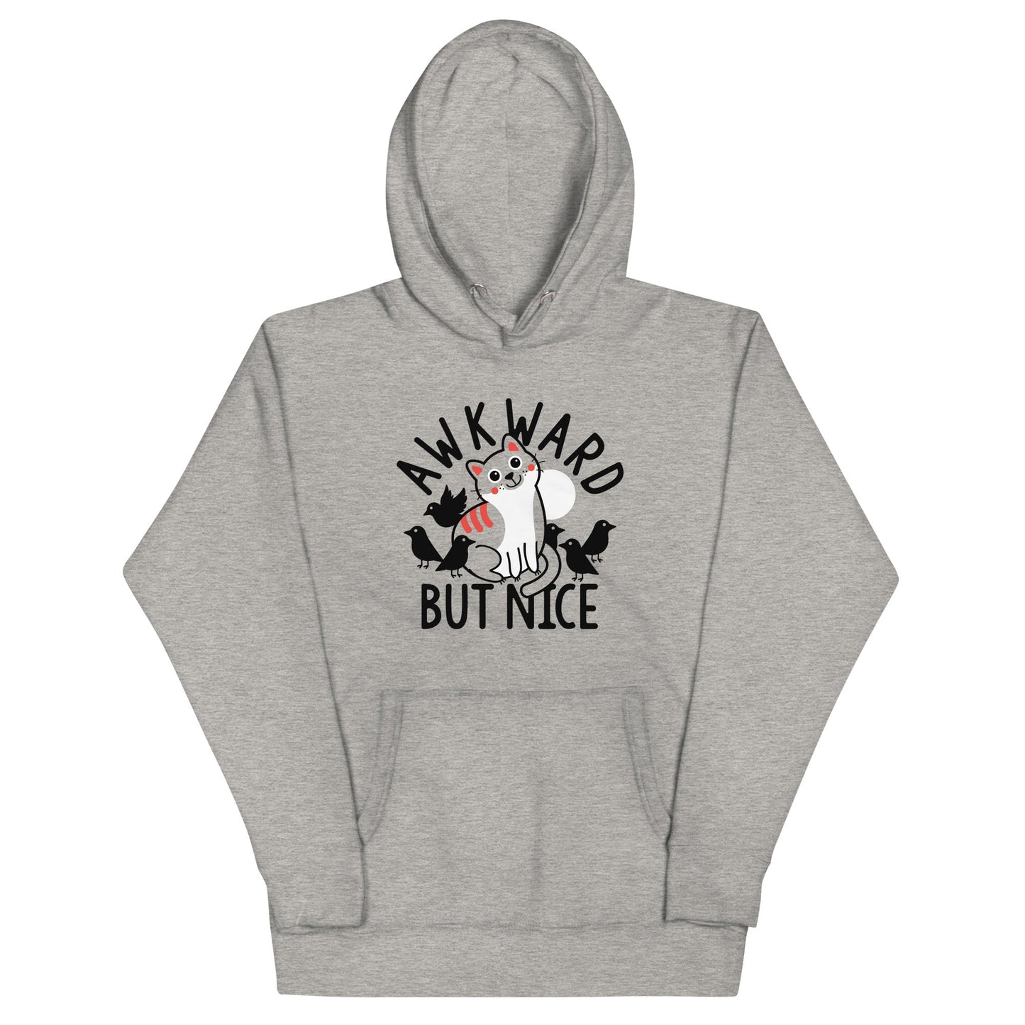 Awkward But Nice Unisex Hoodie