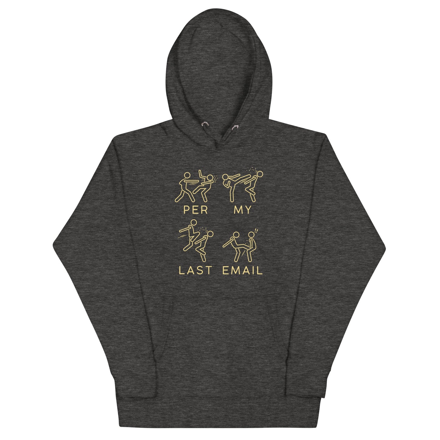 Per My Last Email Unisex Hoodie