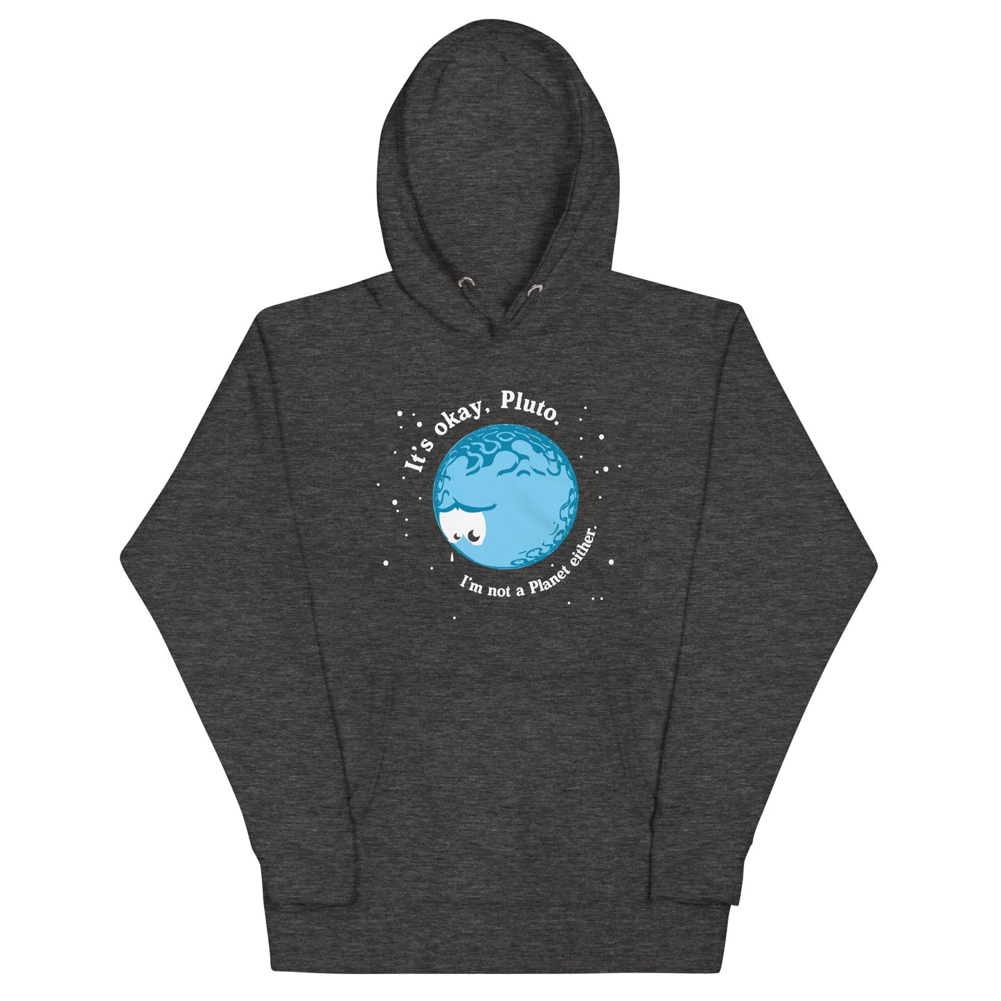 It's Okay Pluto Unisex Hoodie