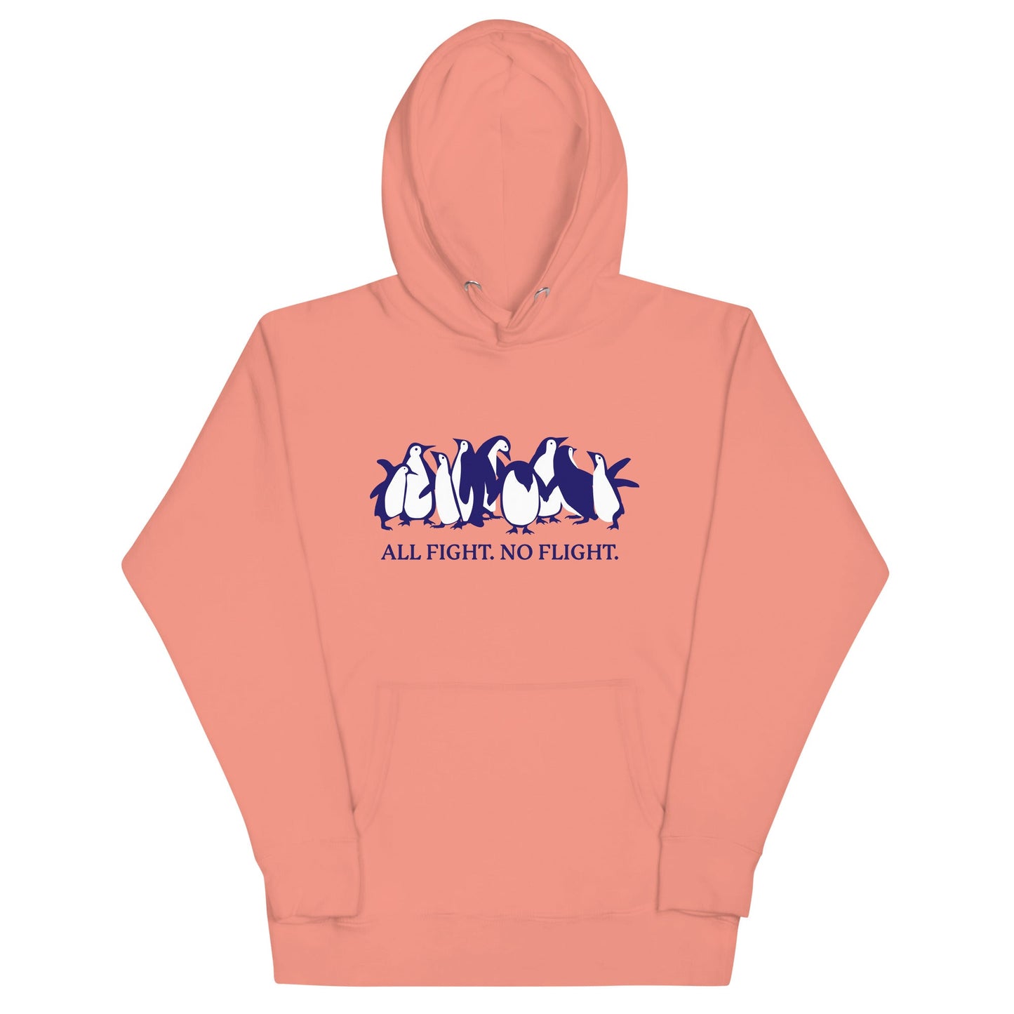 All Fight. No Flight. Unisex Hoodie