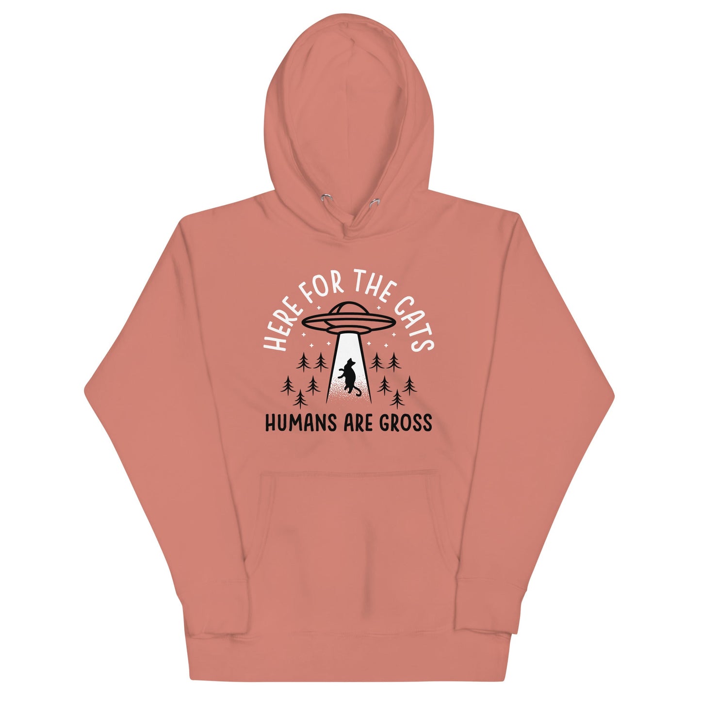Here For The Cats, Humans Are Gross Unisex Hoodie