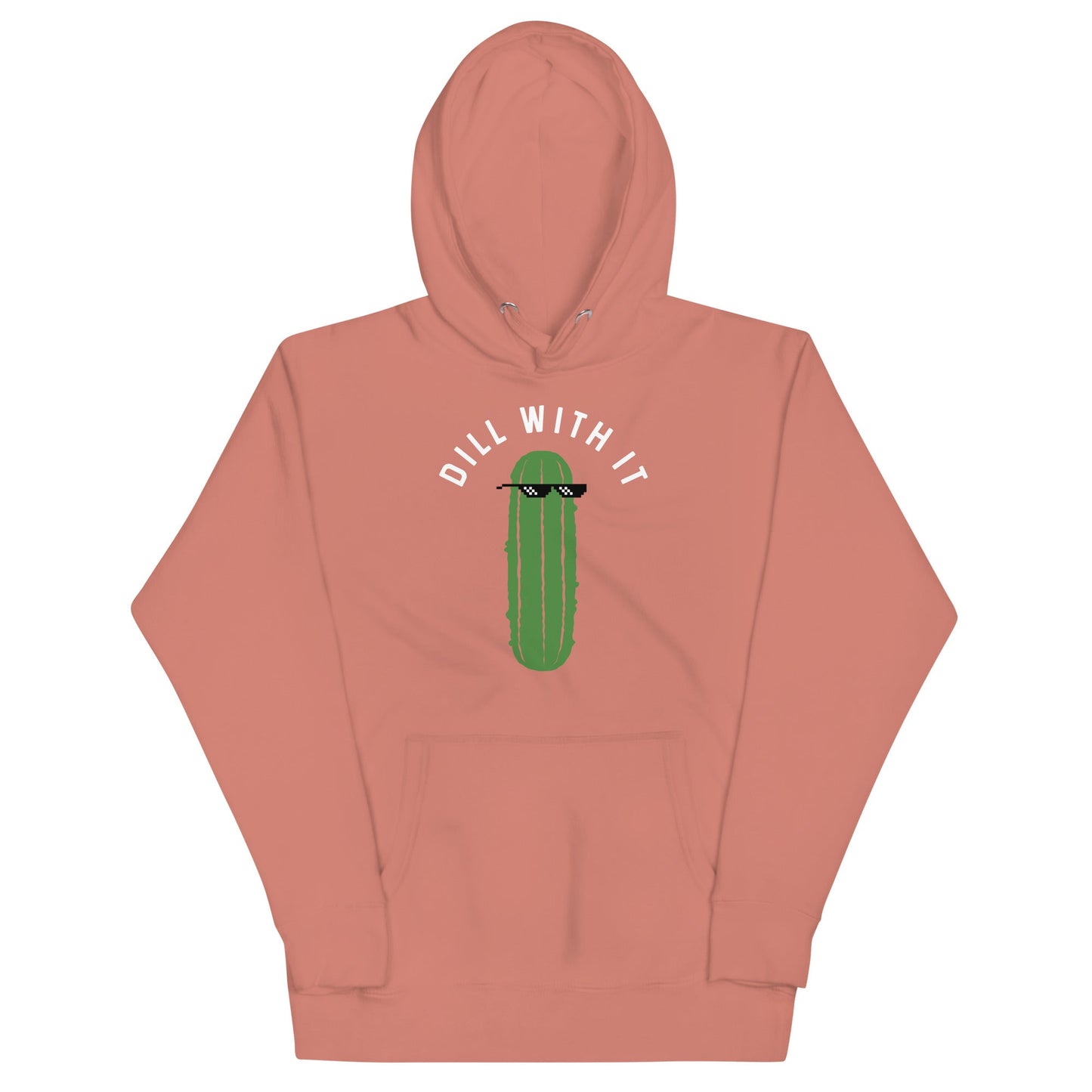 Dill With It Unisex Hoodie