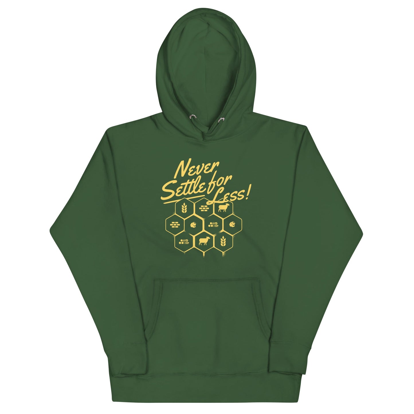 Never Settle For Less Unisex Hoodie