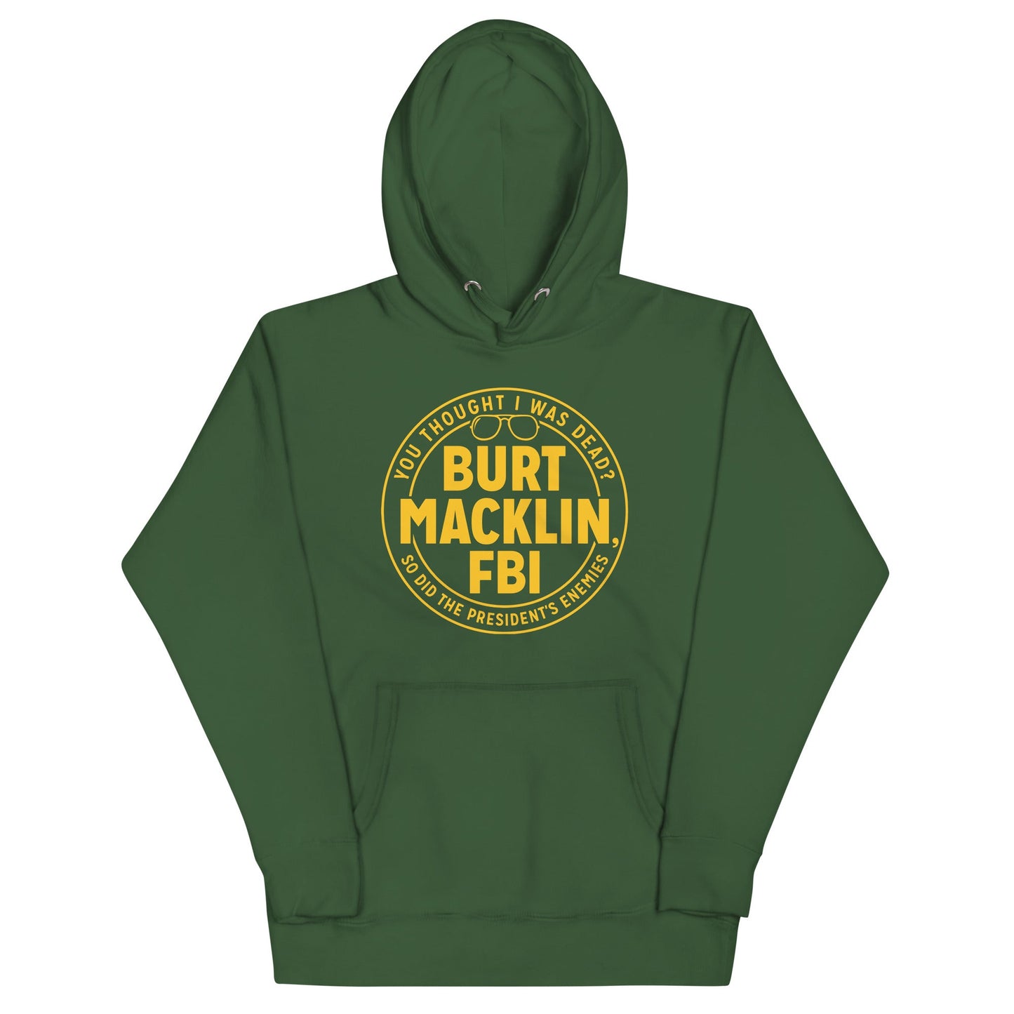 Burt Macklin, FBI Unisex Hoodie