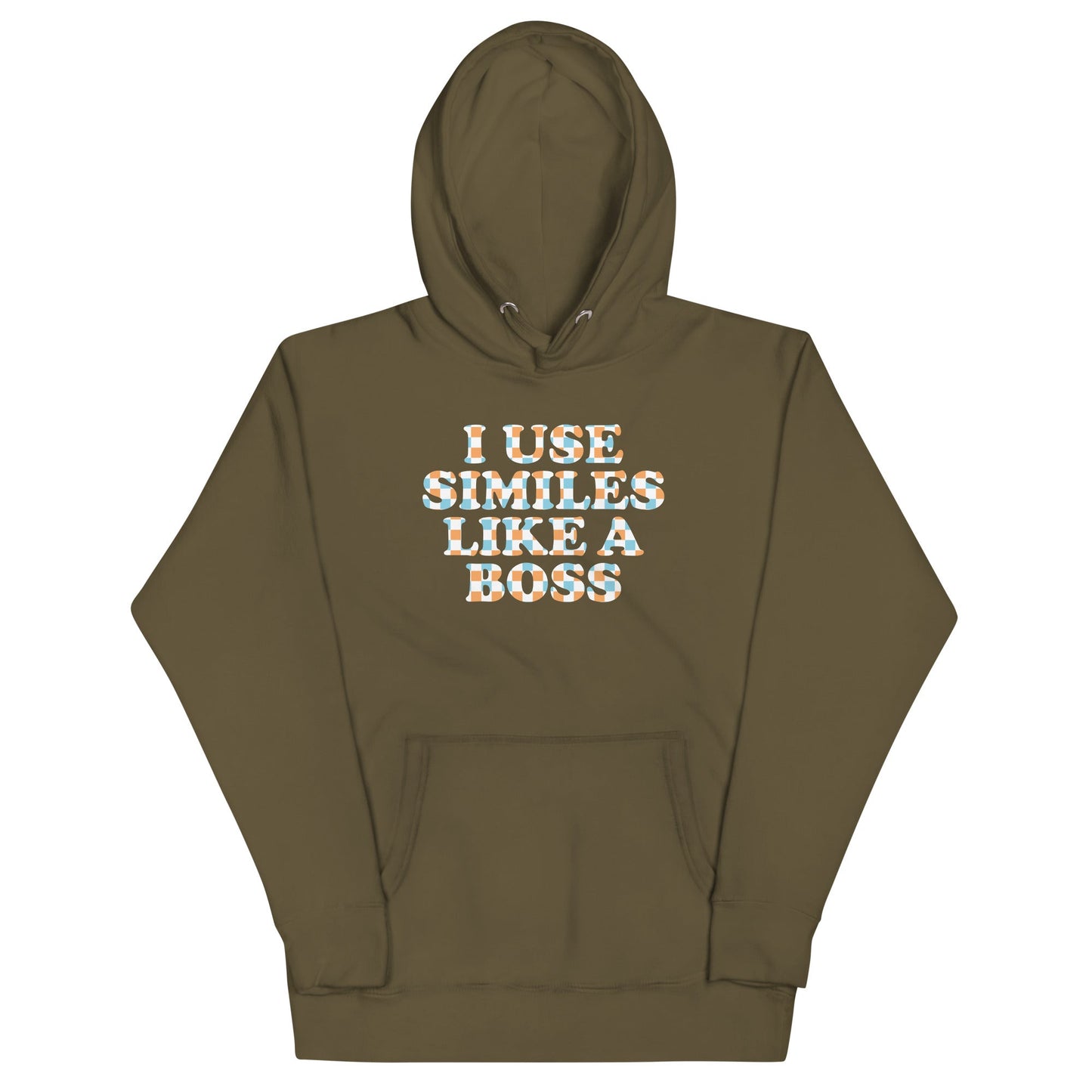 I Use Similes Like A Boss Unisex Hoodie
