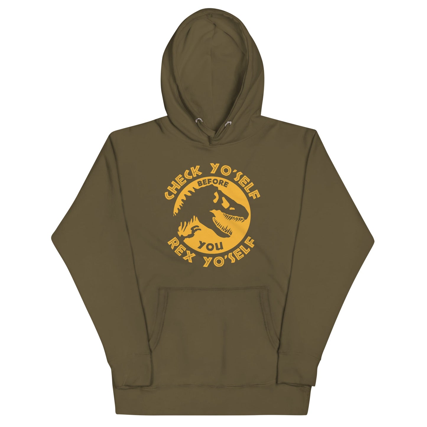 Check Yo'Self Before You Rex Yo'Self Unisex Hoodie