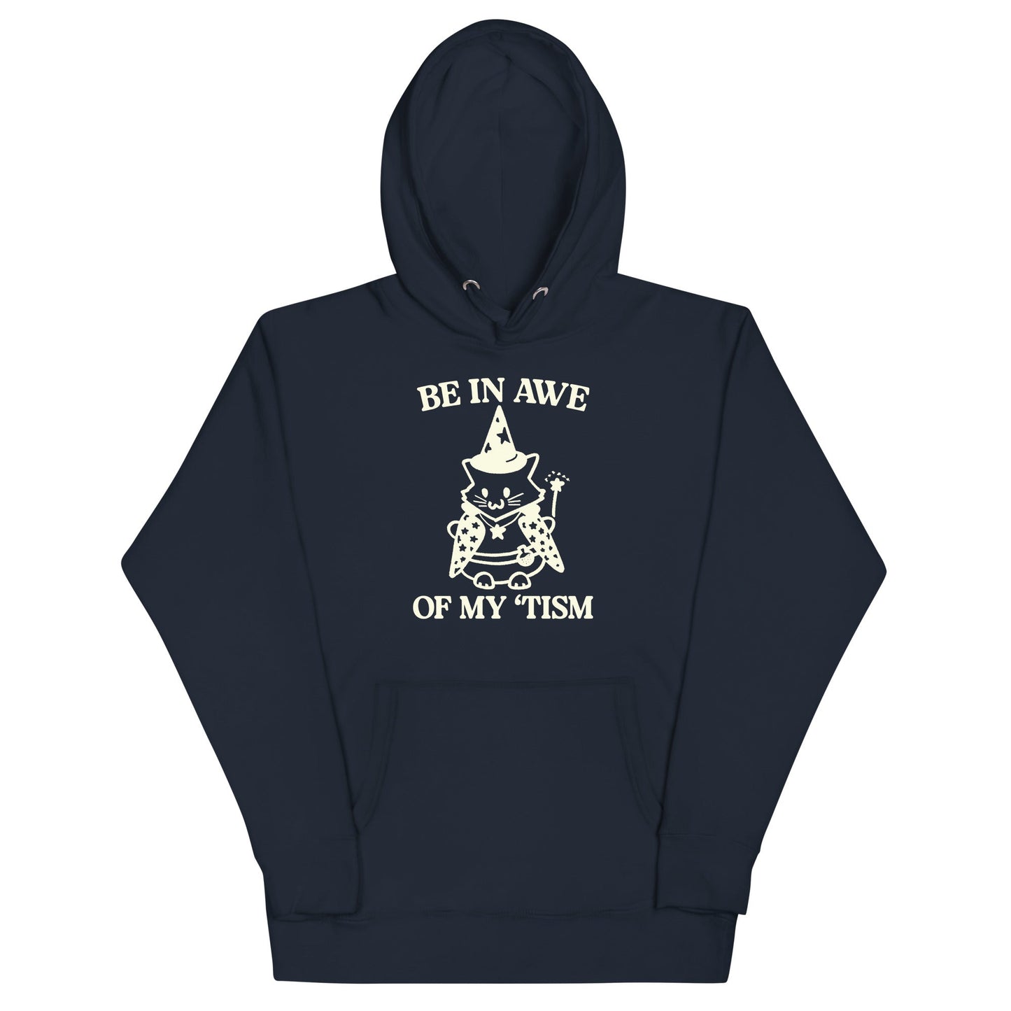 Be in Awe of My 'Tism (Cat Wizard) Unisex Hoodie