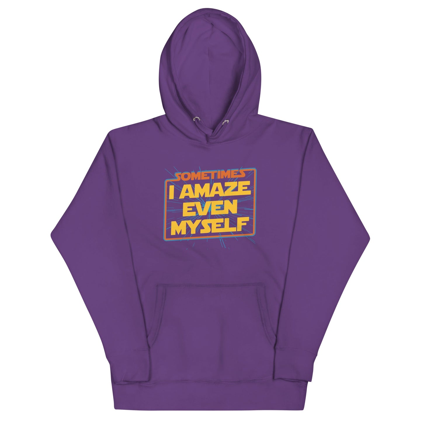 Sometimes I Even Amaze Myself Unisex Hoodie