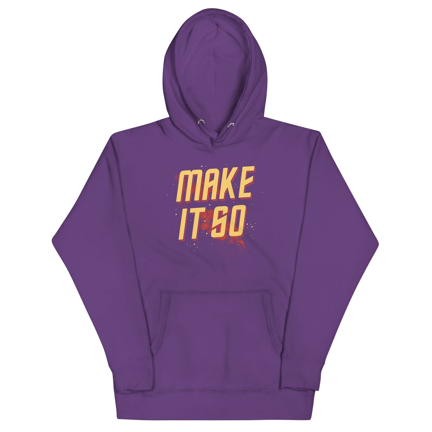 Make It So Unisex Hoodie
