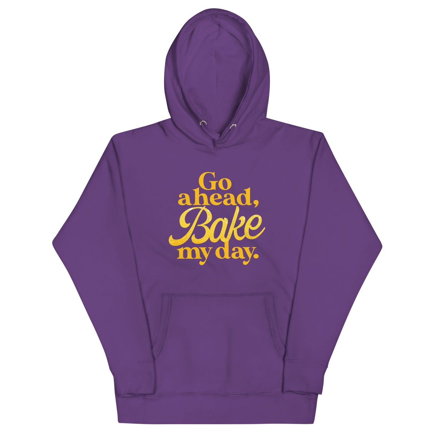 Go Ahead, Bake My Day Unisex Hoodie