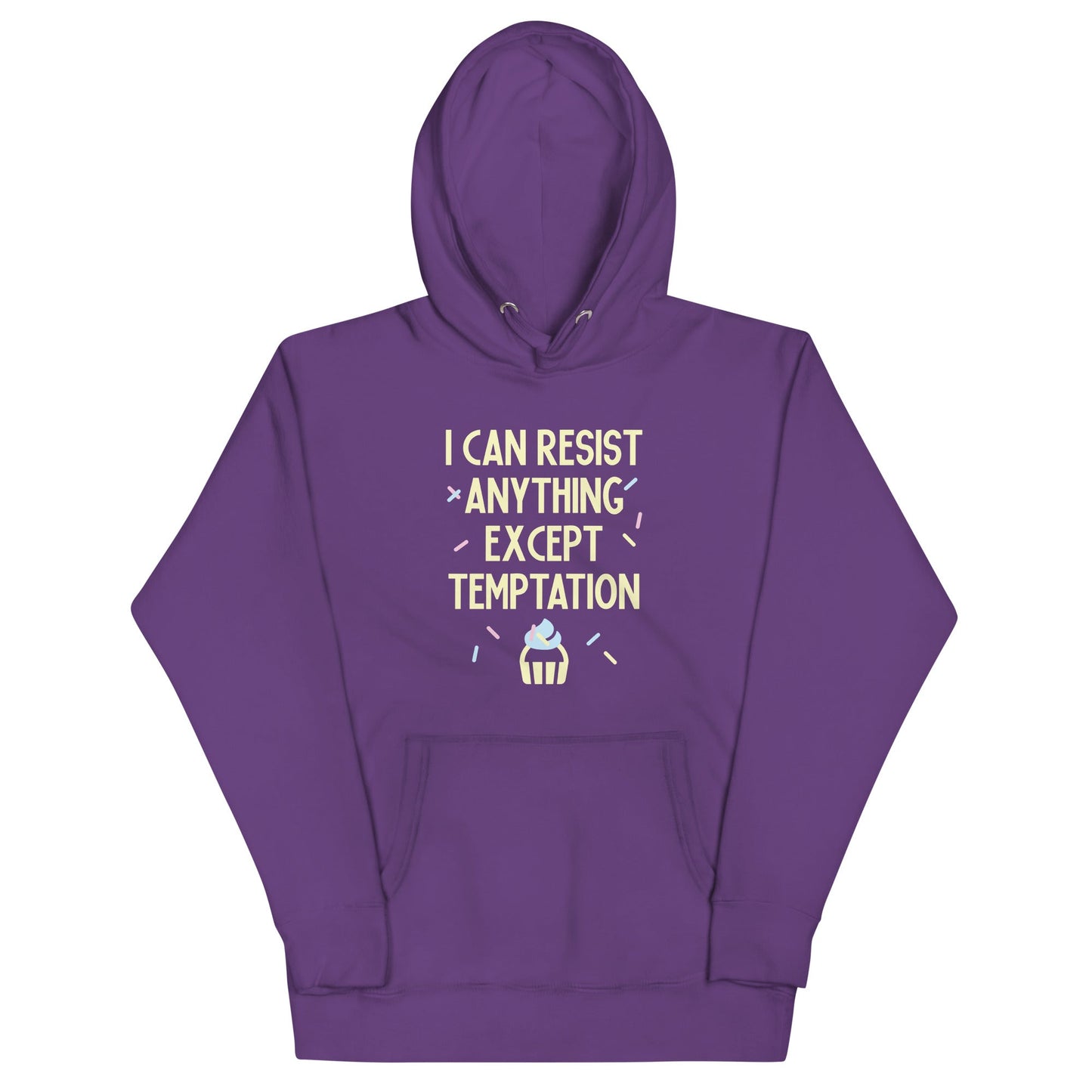I Can Resist Anything Except Temptation Unisex Hoodie