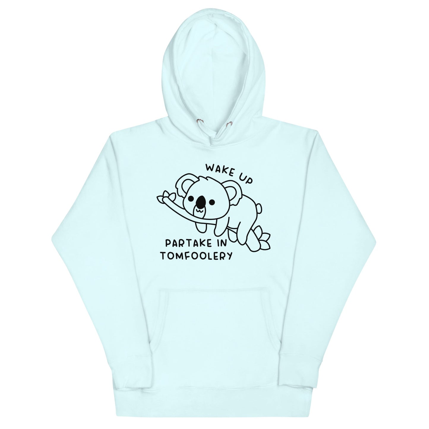 Partake in Tomfoolery Unisex Hoodie