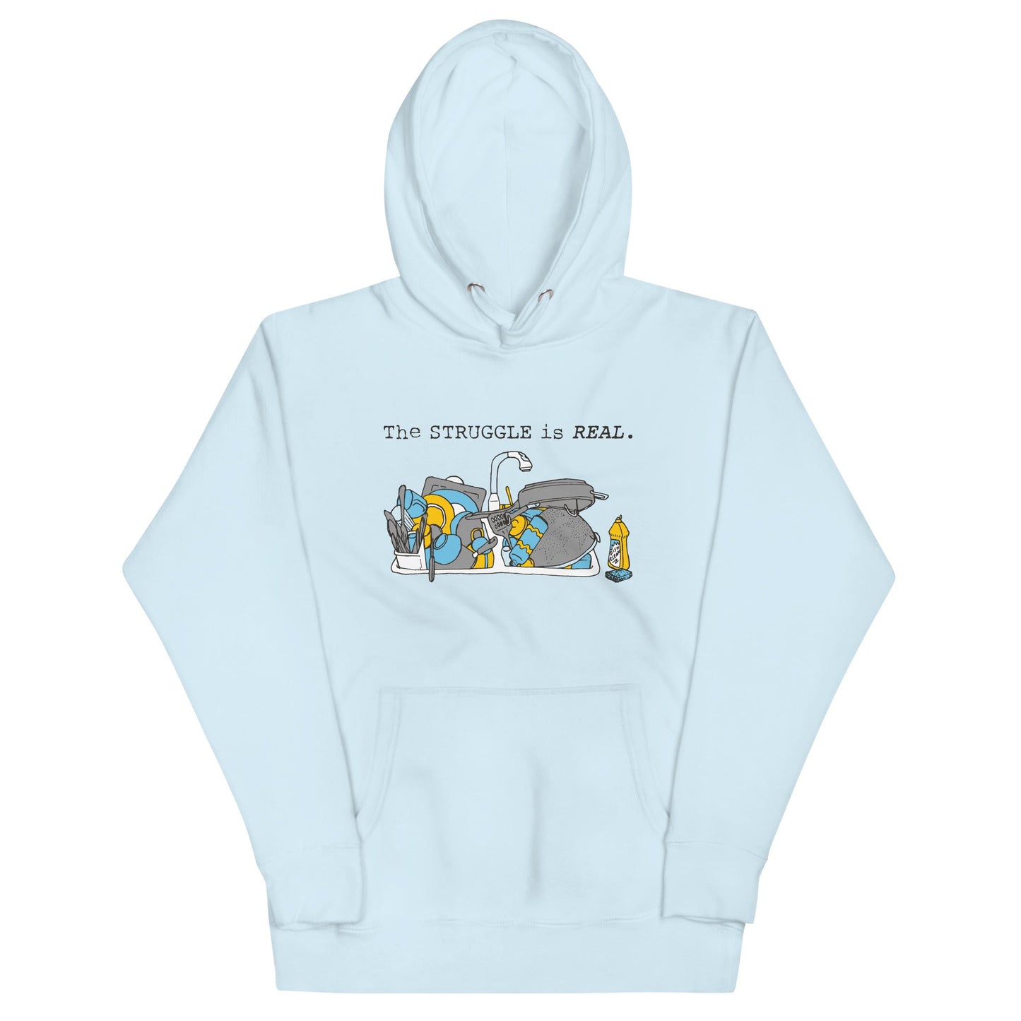 The Struggle Is Real Unisex Hoodie