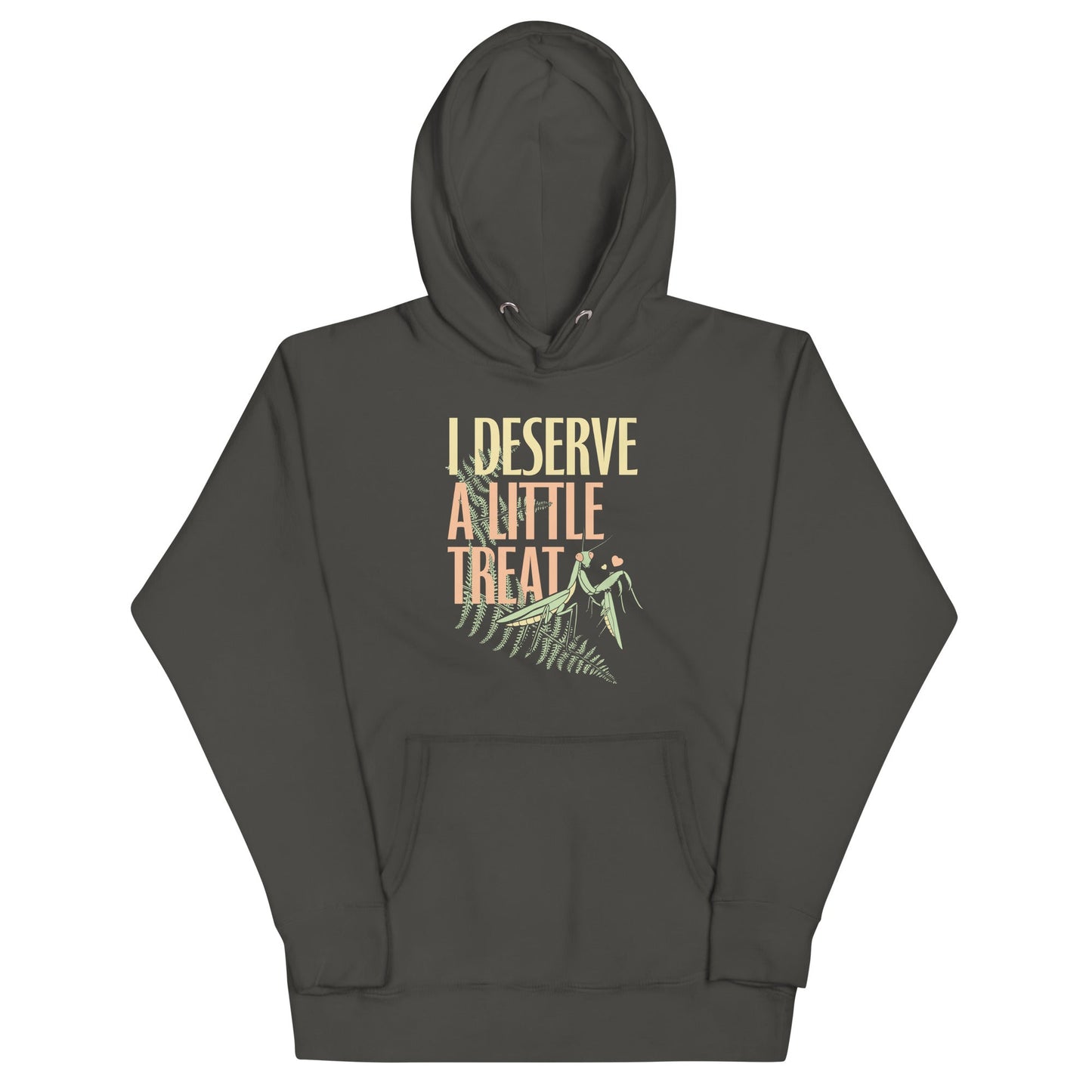 I Deserve A Little Treat Unisex Hoodie