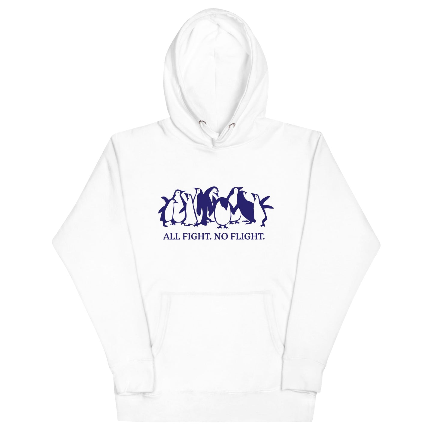 All Fight. No Flight. Unisex Hoodie