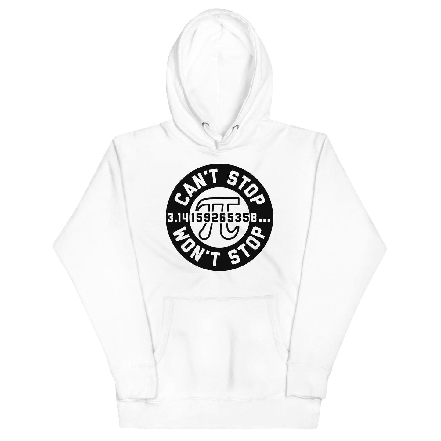 Can't Stop Won't Stop Unisex Hoodie