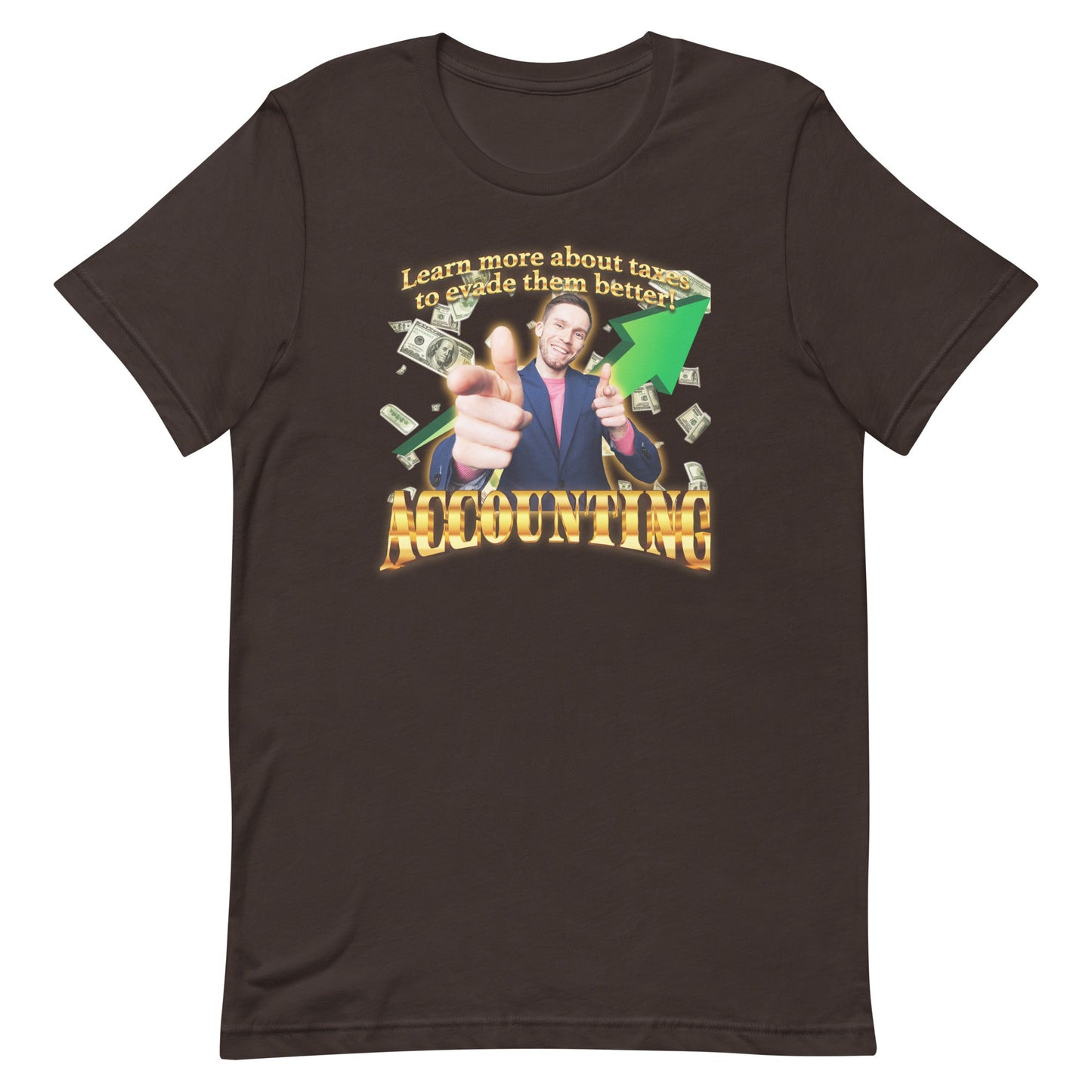Accounting (Evade Taxes) Unisex t-shirt