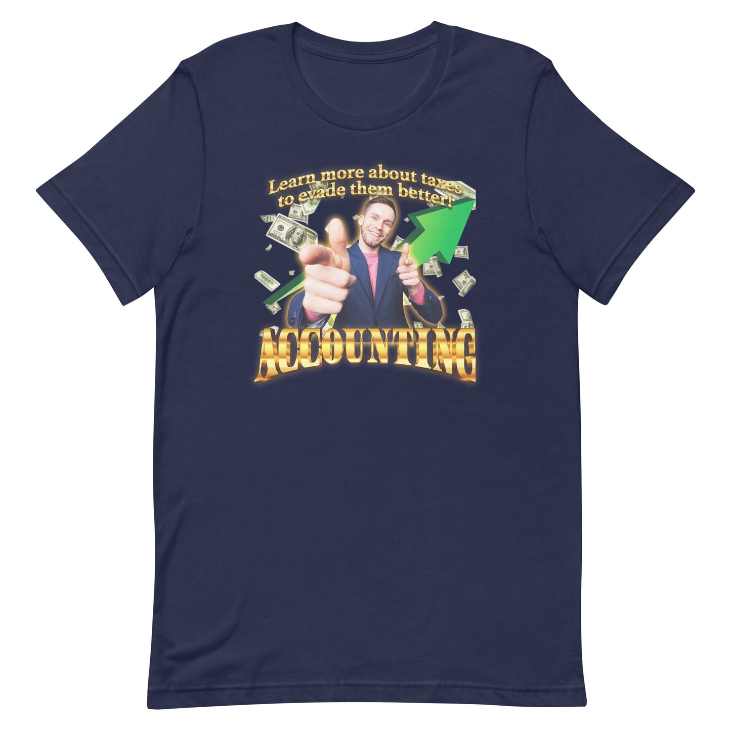 Accounting (Evade Taxes) Unisex t-shirt