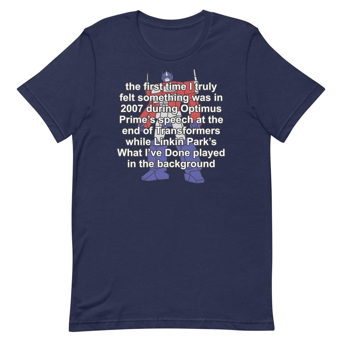 The First Time I Truly Felt Something Unisex t-shirt