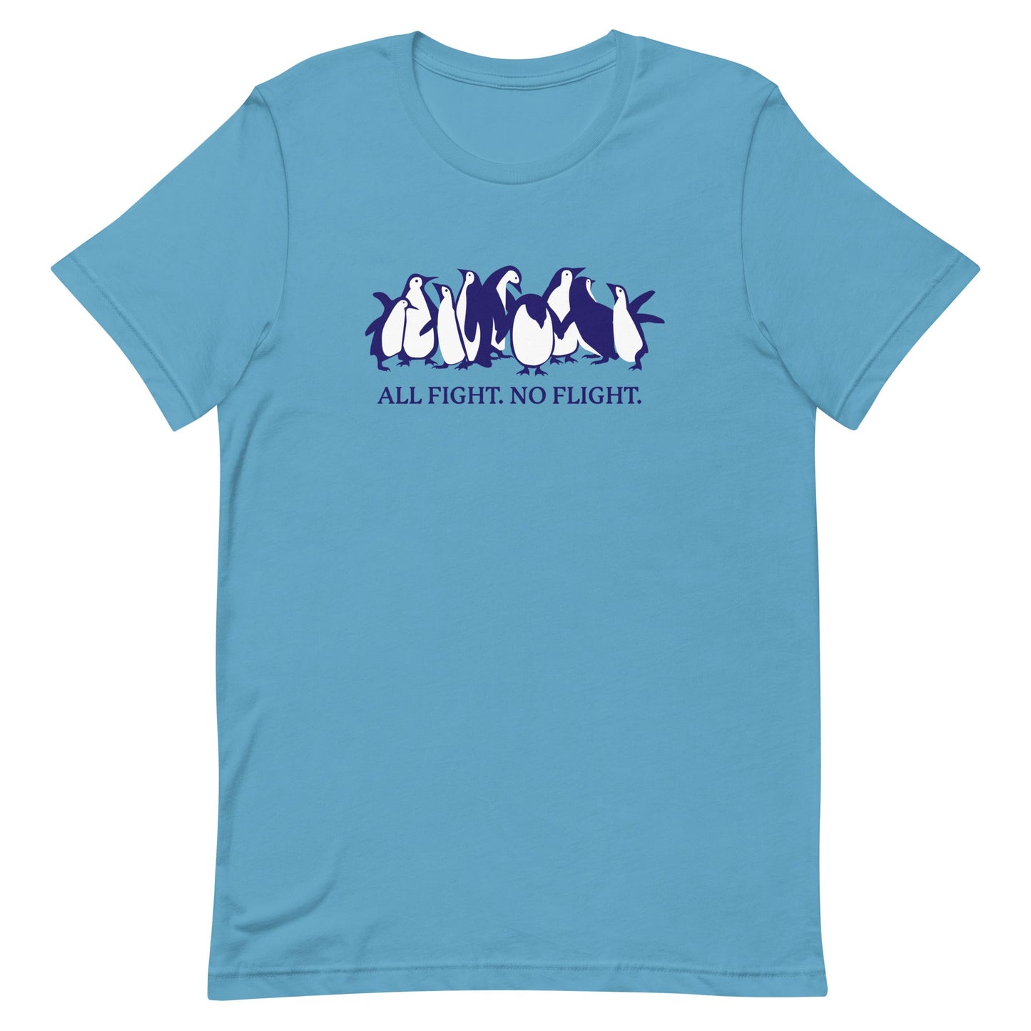 All Fight. No Flight. Unisex t-shirt